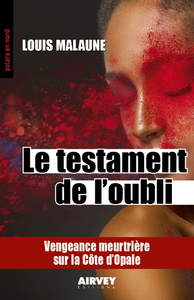 LE TESTAMENT DE L'OUBLI