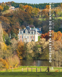 DEMEURES EN BORD DE MAYENNE - DES BALCONS SUR LA RIVIERE