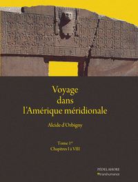 Voyage dans l'Amérique méridionale (1)