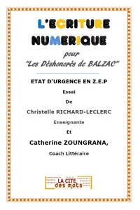 L'ECRITURE NUMÉRIQUE pour "Les Déshonorés de Balzac"