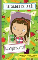 LE CARNET DE JULIE MANGER SANTE