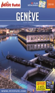 GENEVE 2018 PETIT FUTE + OFFRE NUM + PLAN