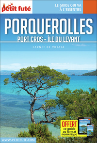 Guide Porquerolles 2017 Carnet Petit Futé