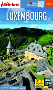 LUXEMBOURG 2019 PETIT FUTE OFFRE NUM + PLAN