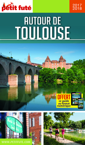 AUTOUR DE TOULOUSE 2017-2018 PETIT FUTE + OFFRE NUM