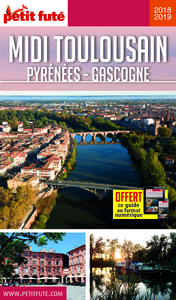 MIDI TOULOUSAIN PYRENEES - GASCOGNE 2018-2019 PETIT FUTE + OFFRE NUM