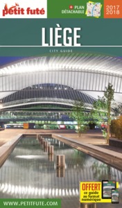 LIEGE 2017 PETIT FUTE + OFFRE NUM + PLAN