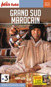 Guide Grand Sud Marocain 2019-2020 Petit Futé