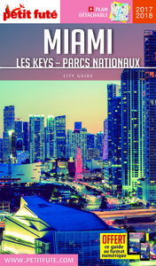 MIAMI 2017-2018 PETIT FUTE + OFFRE NUM + PLAN