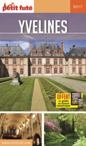 YVELINES 2017 PETIT FUTE + OFFRE NUM