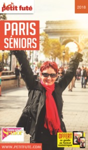 PARIS SENIORS 2018 PETIT FUTE + OFFRE NUM