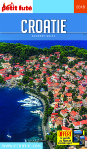 CROATIE 2018 PETIT FUTE + OFFRE NUM