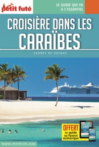 CROISIERE CARAIBES 2018 CARNET PETIT FUTE + OFFRE NUM