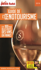 GUIDE DE L'OENOTOURISME 2019 PETIT FUTE OFFRE NUM