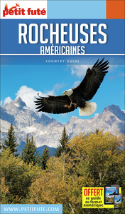 Guide Rocheuses Américaines 2018/2019 Petit Futé