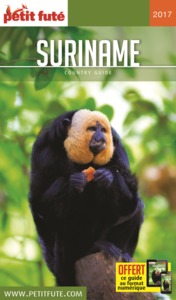 GUIDE SURINAME 2017 PETIT FUTE
