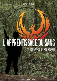 L'apprentissage du sang, T2 : Bienvenue en enfer