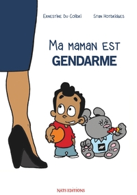 Ma maman est gendarme