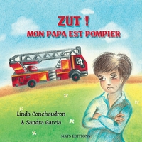 Zut ! Mon papa est pompier