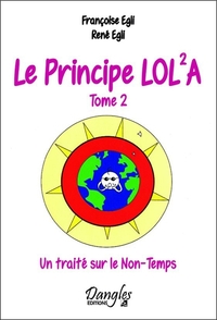 LE PRINCIPE LOLA - T2 : UN TRAITE SUR LE NON-TEMPS