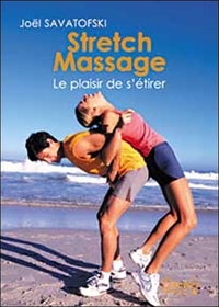 Stretch massage. le plaisir de s'étirer