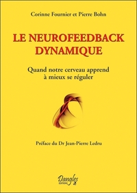 Le neurofeedback dynamique - Quand notre cerveau apprend à mieux se réguler