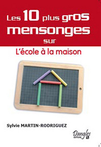 10 mensonges sur l'école à la maison