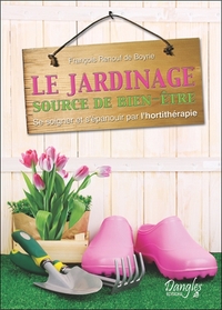 Le jardinage - Source de bien-être