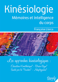 Kinésiologie - Mémoires et intelligence du corps