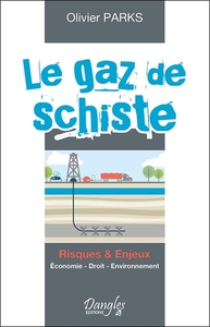 LE GAZ DE SCHISTE - RISQUES & ENJEUX