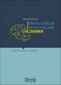 Réversibilité de la maladie d'Alzheimer - Clarté mentale et mémoire