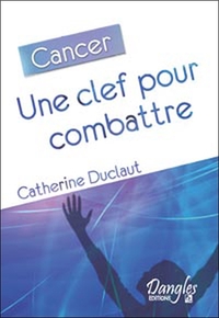 Cancer, une clef pour combattre