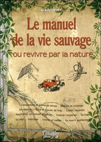 LE MANUEL DE LA VIE SAUVAGE