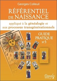 REFERENTIEL DE NAISSANCE APPLIQUE A LA GENEALOGIE ET AUX PROCESSUS TRANSGENERATIONNELS