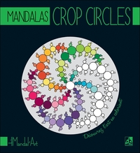 Mandalas Crop Circles - Découvrez l'art en coloriant