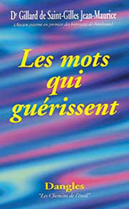 Mots qui guérissent - Réconcilier corps et esprit