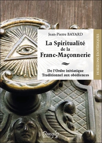 LA SPIRITUALITE DE LA FRANC-MACONNERIE