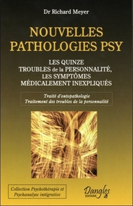 Nouvelles pathologies psy - Les quinze troubles de la personnalité