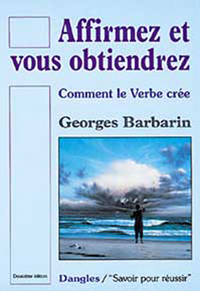 Affirmez et vous obtiendrez