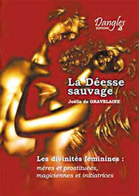 Déesse sauvage - Divinités féminines
