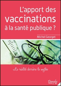 L'APPORT DES VACCINATIONS A LA SANTE PUBLIQUE