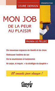 Mon job : de la peur au plaisir