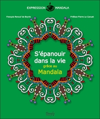 S'EPANOUIR DANS LA VIE GRACE AU MANDALA