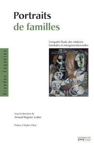 PORTRAITS DE FAMILLES. L'ENQUETE ETUDE DES RELATIONS FAMILIALES ET INTERGENERATIONNELLES