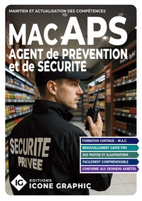 Livre "Agent de Prévention et de Sécurité APS - Maintien et Actualisation des Compétences"