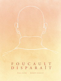 Foucault disparaît