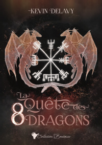 La quête des 8 dragons