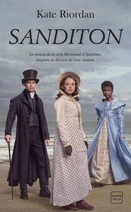 SANDITON : LE ROMAN DE LA SERIE BIENVENUE A SANDITON