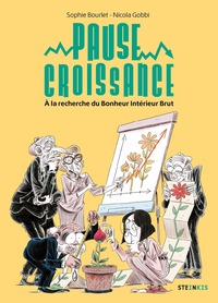 Pause Croissance - À la recherche du Bonheur Intérieur Brut