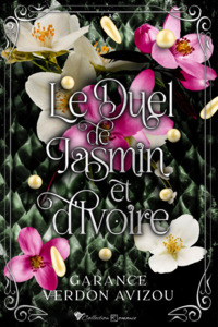 Le duel de Jasmin et d'Ivoire